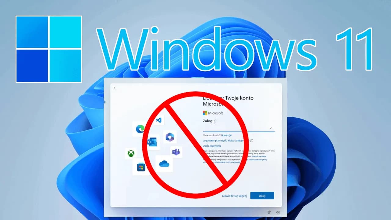 Jak pominąć logowanie do konta Microsoft w Windows 11 przy instalacji