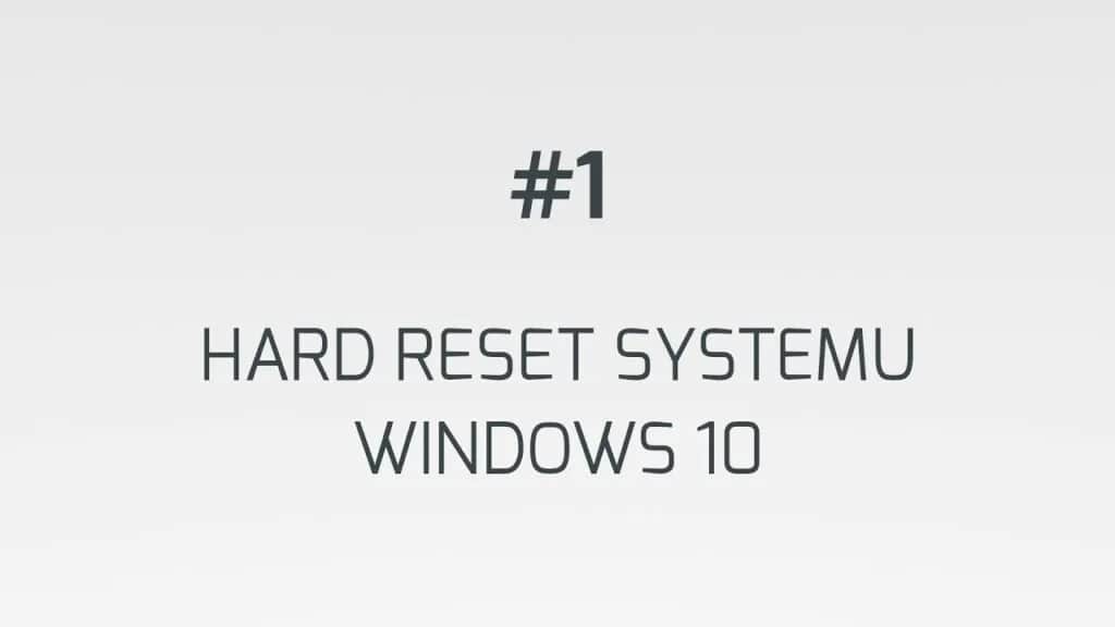 Jak zrobić reset komputera Windows 10 i uniknąć utraty danych