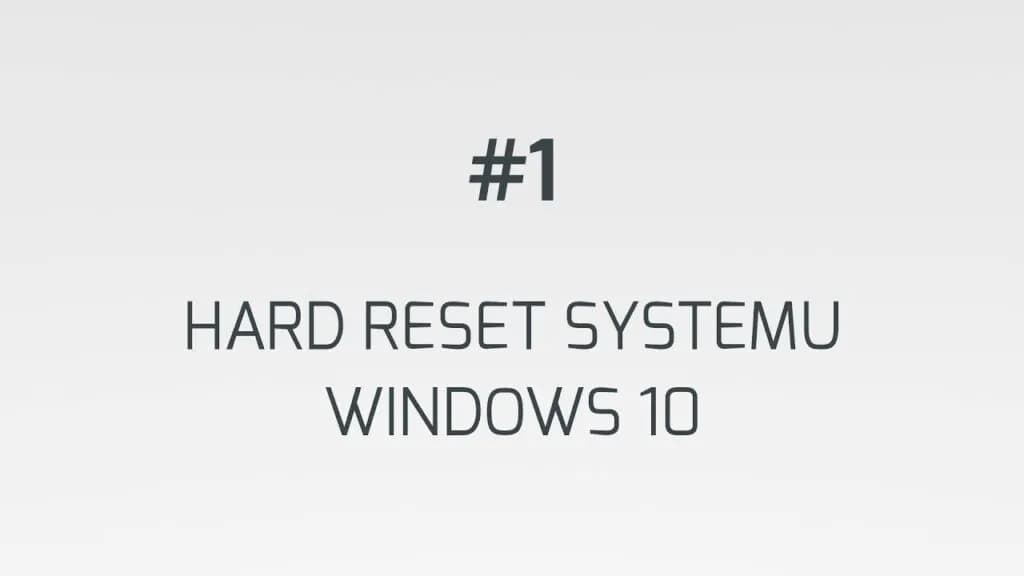 Jak zrobić reset komputera Windows 10 i uniknąć utraty danych